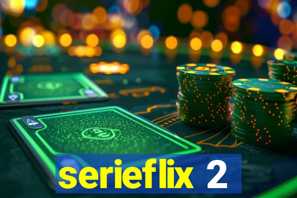 serieflix 2